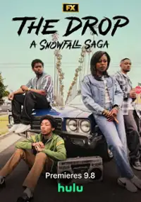 Plakat serialu The Drop: A Snowfall Saga