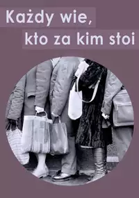 Plakat filmu Każdy wie kto za kim stoi