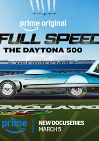 Plakat serialu FULL SPEED: The Daytona 500