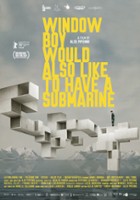plakat filmu Window Boy Would Also Like to Have a Submarine
