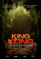 plakat filmu King Kong: le c&oelig;ur des t&eacute;n&egrave;bres