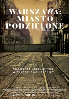 plakat filmu Warszawa: Miasto podzielone