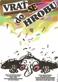 Plakat filmu Vrať se do hrobu!