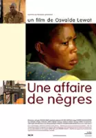 plakat filmu Une affaire de nègres