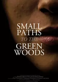 Plakat filmu Small Paths to the Green Woods