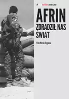 plakat filmuAfrin. Zdradził nas świat