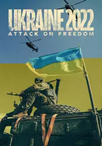 Plakat filmu Ukraine 2022: Attack on Freedom
