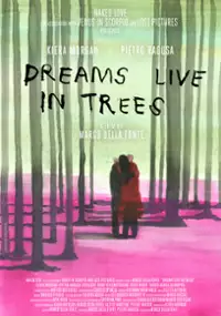 Plakat filmu Dreams Live in Trees