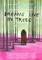 plakat filmu Dreams Live in Trees