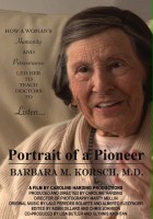 plakat filmu Portrait of a Pioneer, Barbara M. Korsch, M.D.