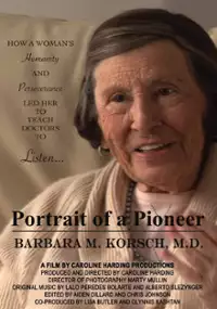 Plakat filmu Portrait of a Pioneer, Barbara M. Korsch, M.D.