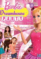 plakat filmu Barbie Dreamhouse Party