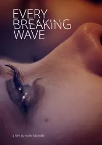 Plakat filmu Every Breaking Wave