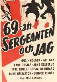 Plakat filmu 69:an, sergeanten och jag