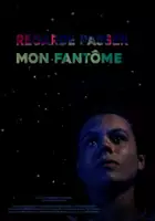 plakat filmu Regarde passer mon fantôme