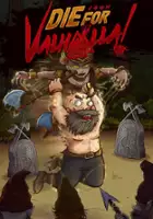 Die for Valhalla!