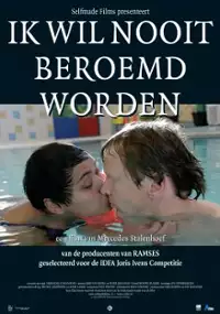 Plakat filmu Ik wil nooit beroemd worden