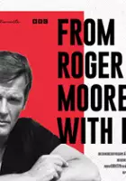 Jack Cocker / From Roger Moore with Love
