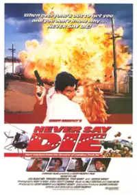 Plakat filmu Never Say Die