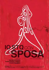 Plakat filmu Io sto con la Sposa