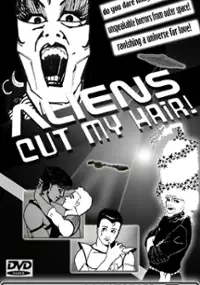 Plakat filmu Aliens Cut My Hair