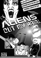 plakat filmu Aliens Cut My Hair