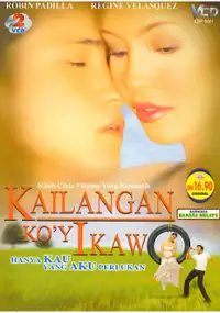 Plakat filmu Kailangan ko'y ikaw