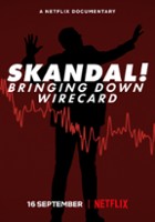 plakat filmu Skandal! Kulisy afery Wirecard