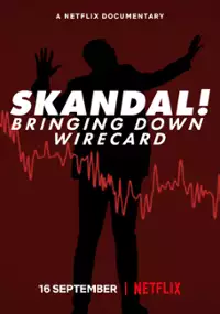 Plakat filmu Skandal! Kulisy afery Wirecard