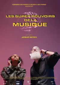 Plakat filmu Les super pouvoirs de la musique