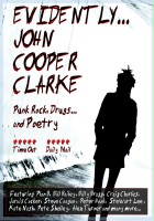plakat filmu Evidently... John Cooper Clarke