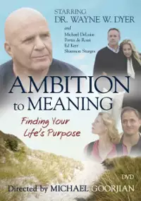 Plakat filmu Ambition to Meaning: Finding Your Life's Purpose