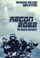 plakat filmu Recon 2022: The Mezzo Incident