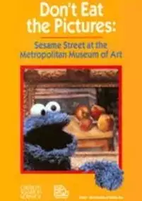 Plakat filmu Don't Eat the Pictures: Sesame Street at the Metropolitan Museum of Art