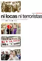 plakat filmu Ni locas, ni terroristas