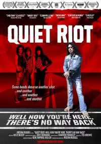 Plakat filmu Quiet Riot: Well Now You're Here, There's No Way Back