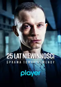 Plakat serialu 25 lat niewinności. Sprawa Tomka Komendy