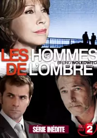 Plakat serialu Les Hommes de l'ombre