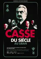 plakat filmu Casse du siècle au Liban