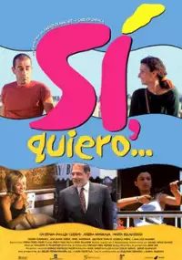 Plakat filmu Sí, quiero...