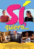 plakat filmu Sí, quiero...
