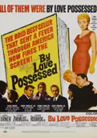 plakat filmu By Love Possessed