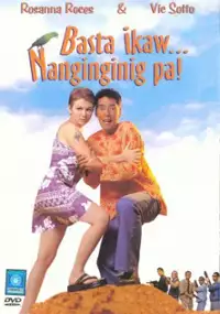 Plakat filmu Basta't ikaw nanginginig pa