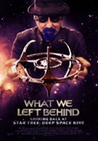 plakat filmu What We Left Behind: Looking Back at Deep Space Nine