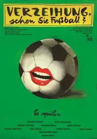 Plakat filmu Verzeihung, sehen Sie Fußball?