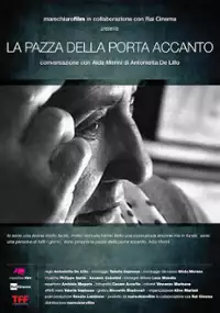 Plakat filmu La Pazza Della Porta Accanto conversazione con Alda Merini
