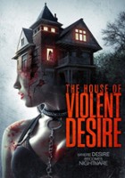 plakat filmu The House of Violent Desire