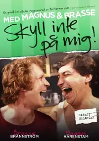Plakat serialu Skyll inte på mig