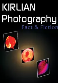 Plakat filmu Kirlian Photography: Fact and Fiction