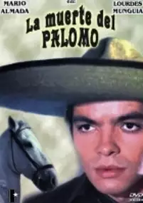 Plakat filmu La Muerte del Palomo
